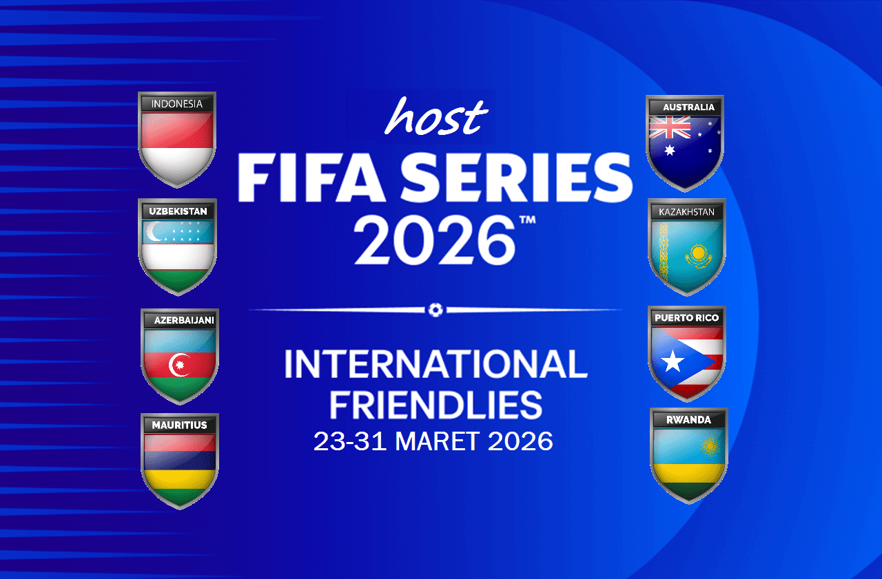 Resmi! 48 Tim Berpartisipasi di FIFA Series 2026, Indonesia Jadi Tuan Rumah